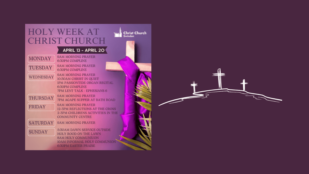 Holy Week at Christ Church Swindon – Christ Church News